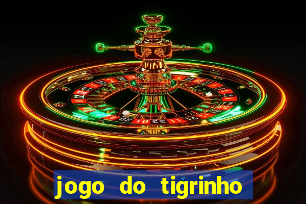 jogo do tigrinho deposito minimo 1 real